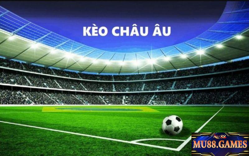 Kèo Châu Âu